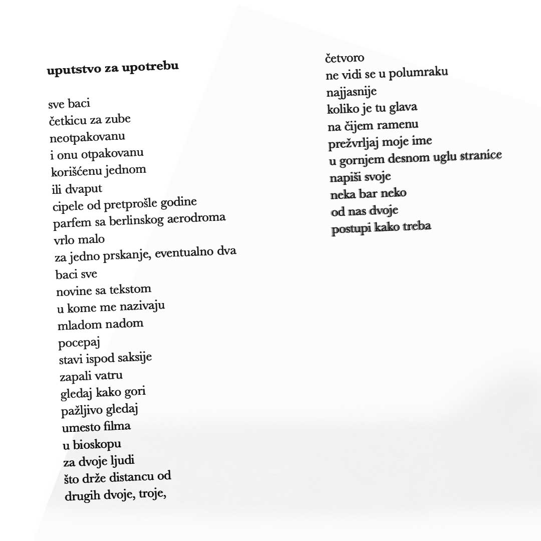 Slika koja prikazuje tekst na srpskom jeziku. Tekst pod naslovom „uputstvo za upotrebu“ daje uputstva za različite aktivnosti i sadrži spisak zadataka i zapažanja u poetskom stilu. Prelazi sa praktičnih zadataka na promišljene, introspektivne radnje.